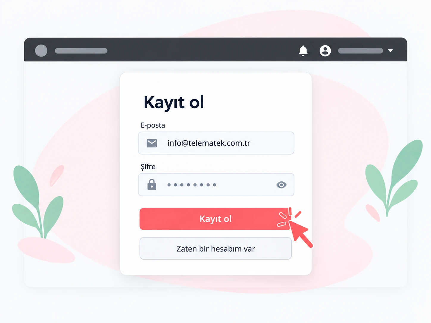 E-posta adresi ve şifreyle TelemaTek Panel kullanıcı hesabı oluşturma
